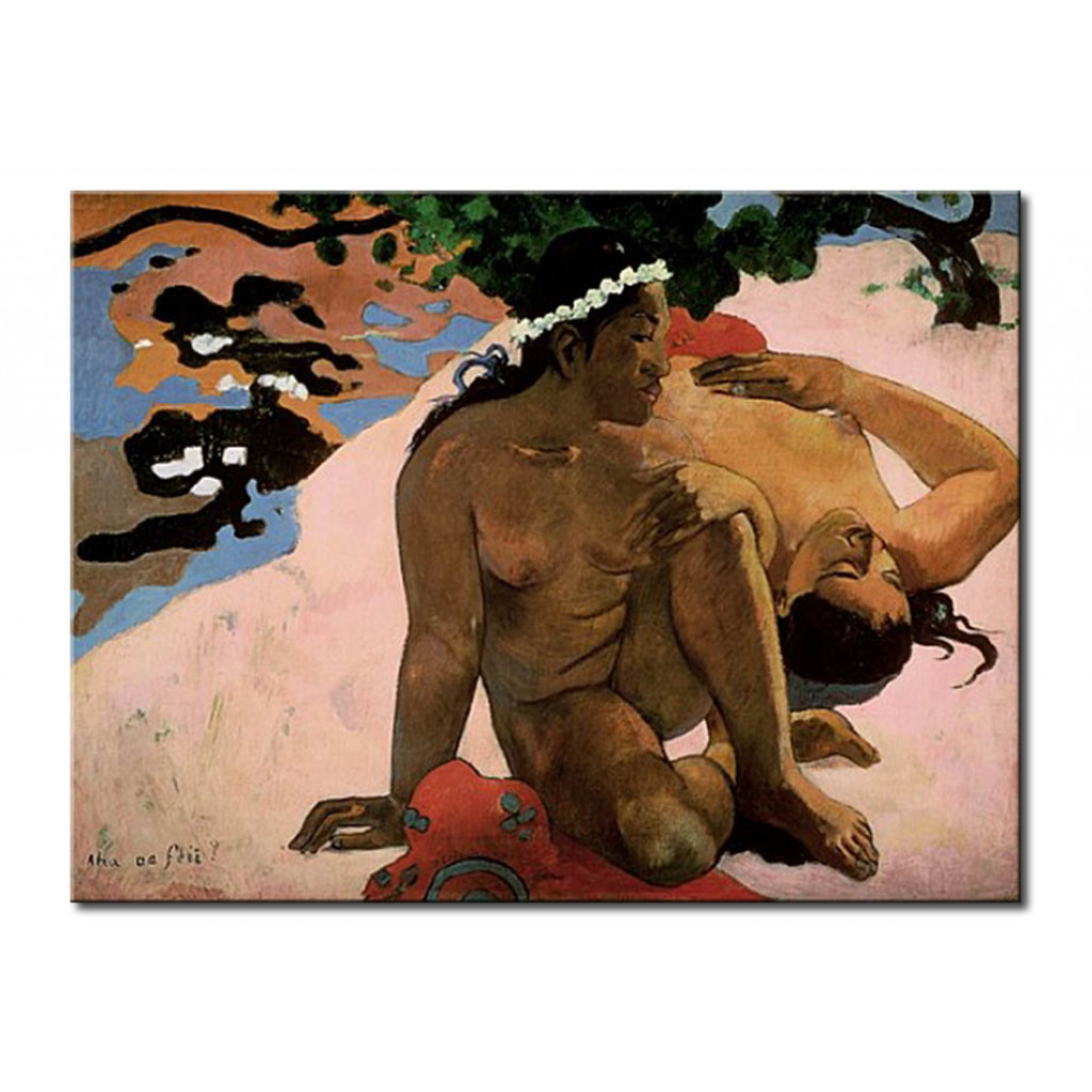 Schilderij  Paul Gauguin: Aha Oe Feii? (Are You Jealous?)