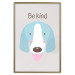 Wall Poster Be Kind - Blue Cheerful Dog and Motivational Slogan for Children 146620 additionalThumb 26