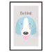 Wall Poster Be Kind - Blue Cheerful Dog and Motivational Slogan for Children 146620 additionalThumb 23