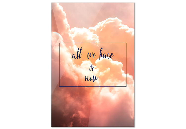 Canvas Print All We Have is Now (1 Part) Vertical 114260