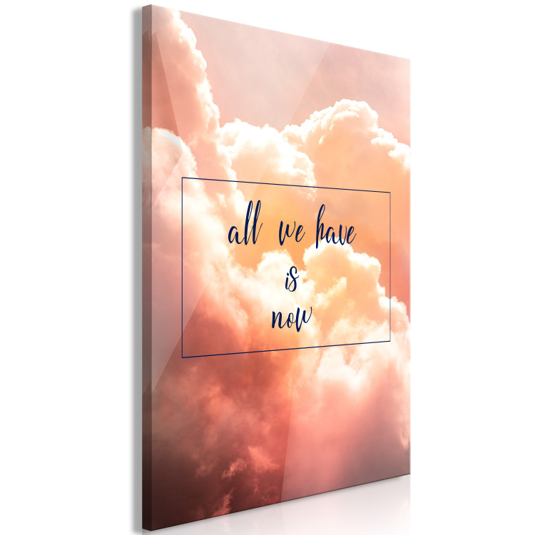 Canvas Print All We Have is Now (1 Part) Vertical 114260 additionalImage 2