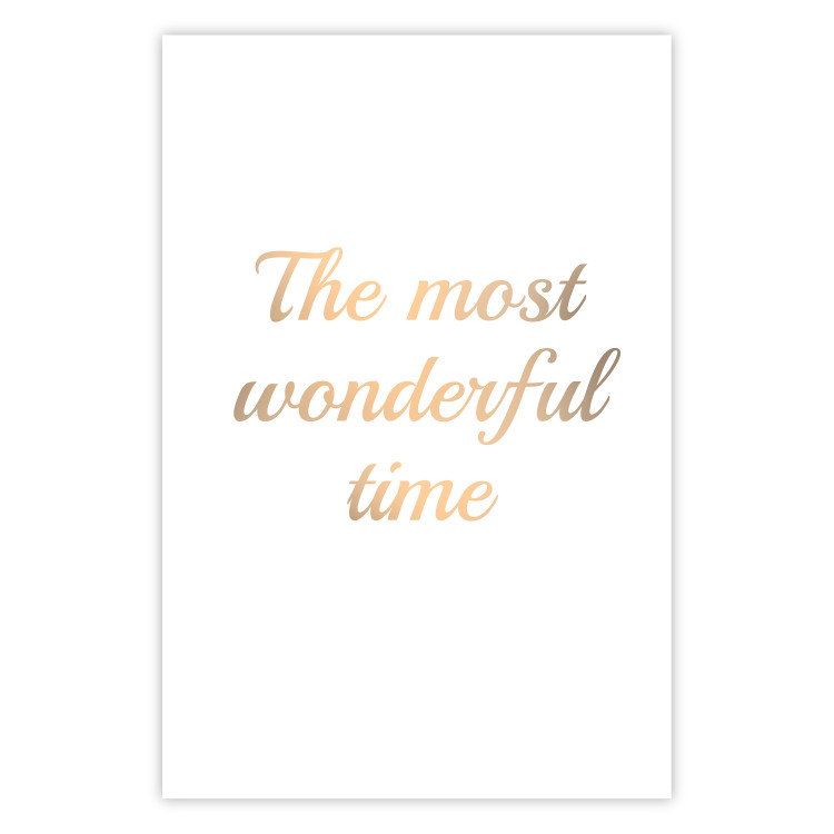 Plakat The most wonderful time - napis na białym tle, złota sentencja 146321