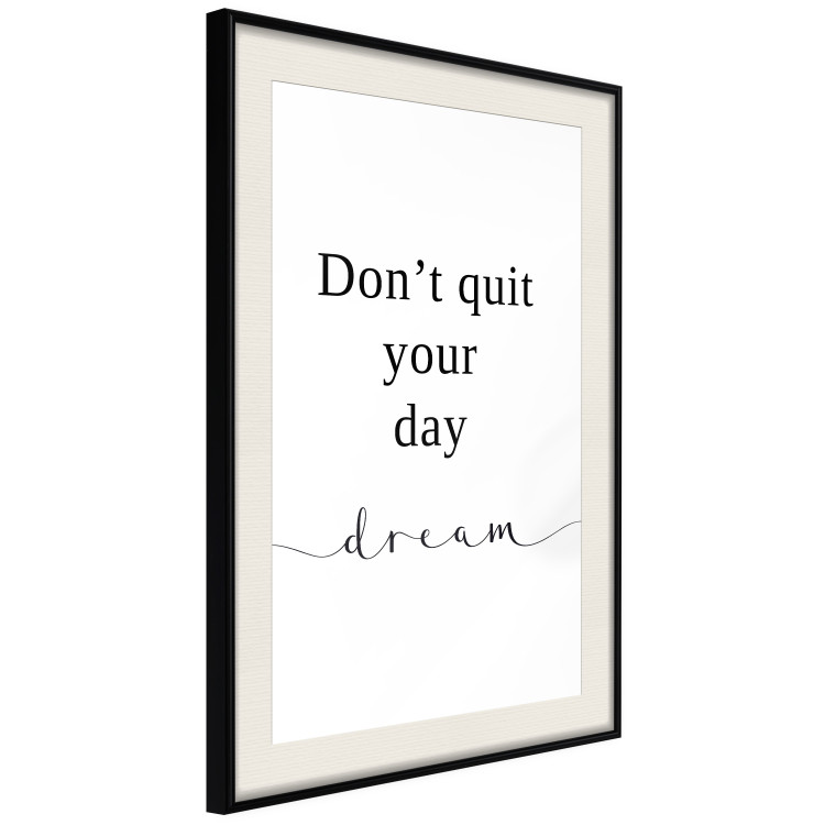 Poster Don’t Quit Your Day Dream - Dark Text on White Background 149252 additionalImage 8