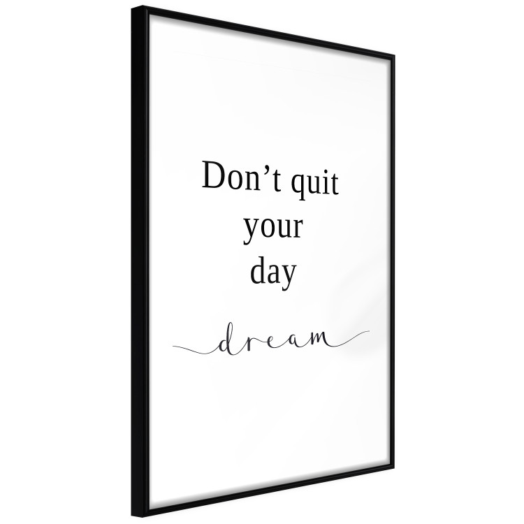 Poster Don’t Quit Your Day Dream - Dark Text on White Background 149252 additionalImage 7