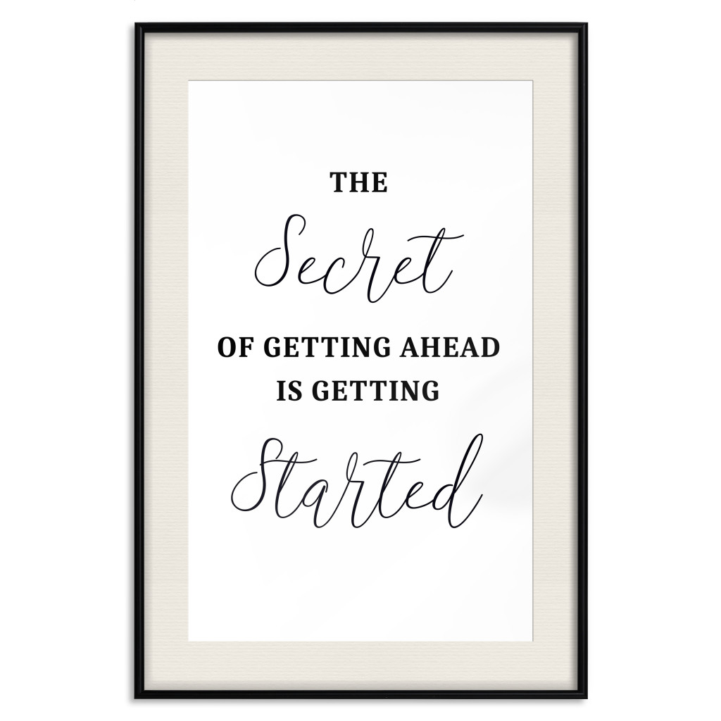 Plakat: The Secret Of Getting Ahead Is Getting Started - Motywacyjna Sentencja
