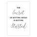 Wall Poster The Secret of Getting Ahead Is Getting Started - Motivational Sentence 149253