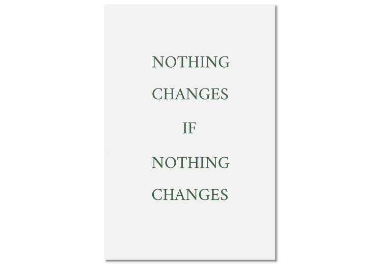 Canvas Art Print Nothing changes if nothing changes - inscription in English 137215