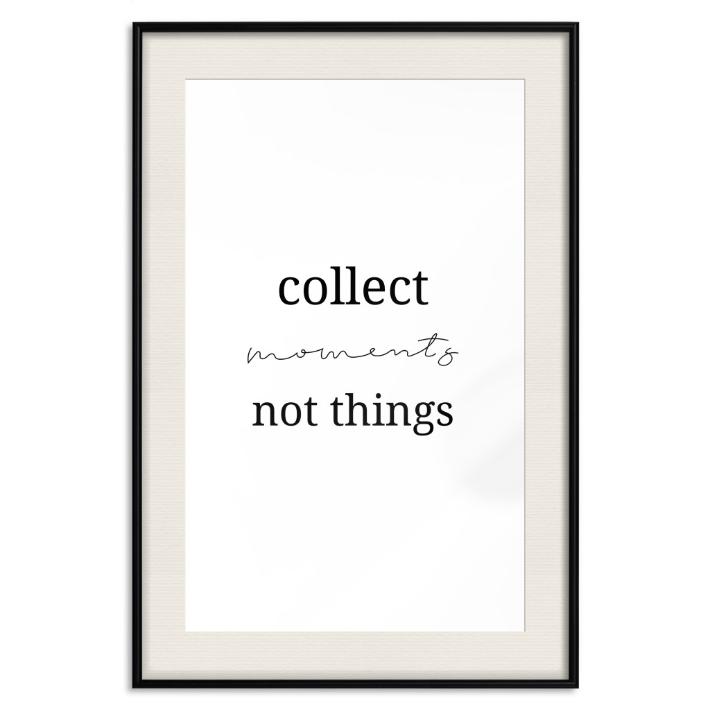 Plakat: Collect Moments Not Things - Minimalistyczna Typografia Na Białym Tle