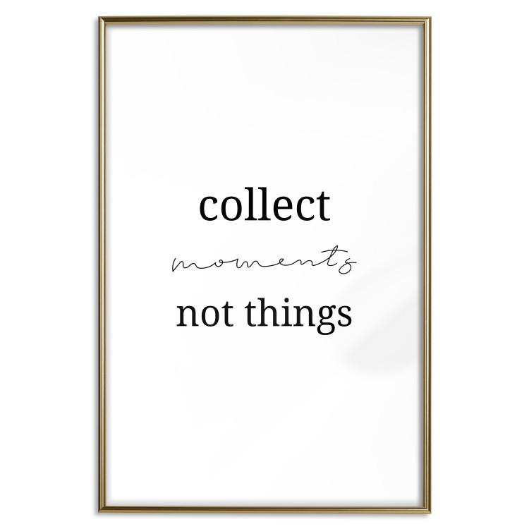 Wall Poster Collect Moments Not Things - Minimalist Typography on a White Background 146145 additionalImage 22