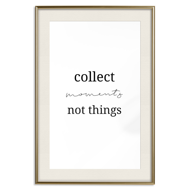 Wall Poster Collect Moments Not Things - Minimalist Typography on a White Background 146145 additionalImage 27