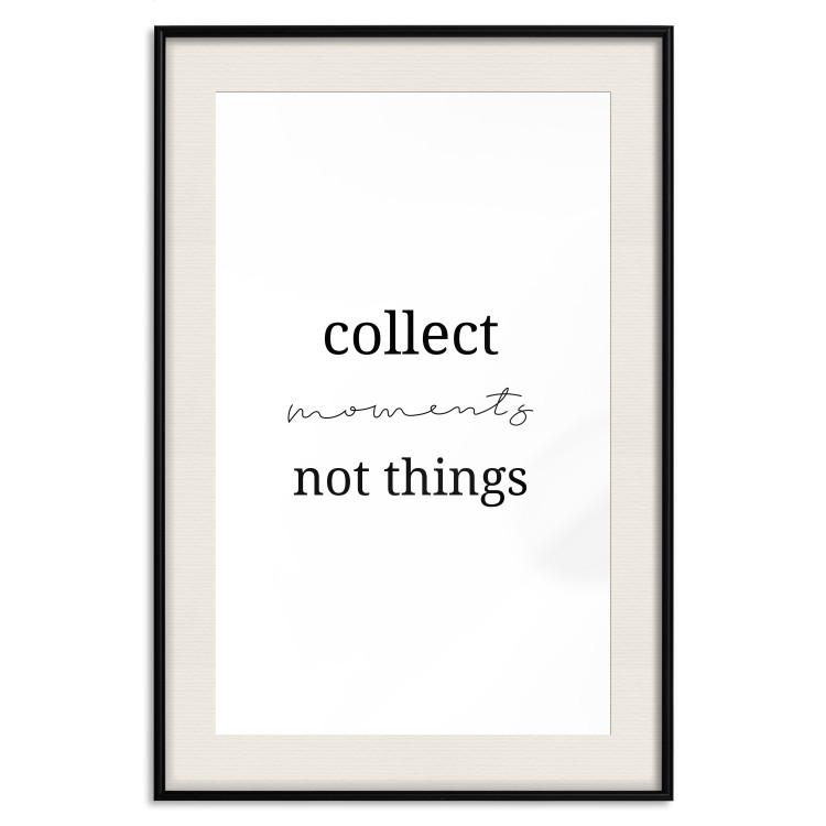 Wall Poster Collect Moments Not Things - Minimalist Typography on a White Background 146145 additionalImage 26