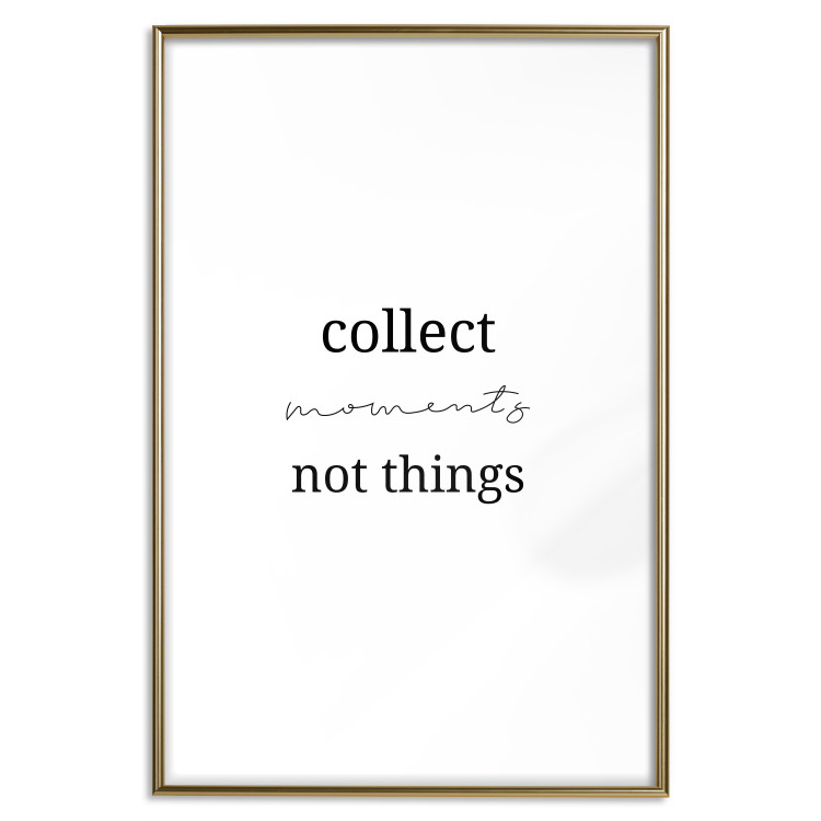 Wall Poster Collect Moments Not Things - Minimalist Typography on a White Background 146145 additionalImage 24