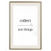 Wall Poster Collect Moments Not Things - Minimalist Typography on a White Background 146145 additionalThumb 27