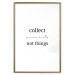 Wall Poster Collect Moments Not Things - Minimalist Typography on a White Background 146145 additionalThumb 24