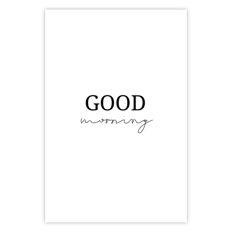 Poster Good Morning - Positive Minimalist Sentence on a White Background 146175 additionalImage 23