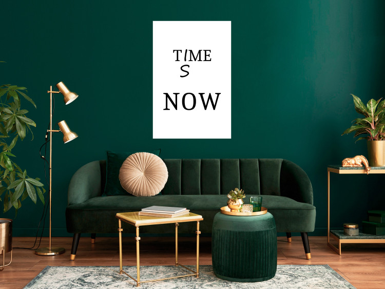 Wall Poster Time Is Now - Slogan in Black Color on a White Background 149266 additionalImage 23