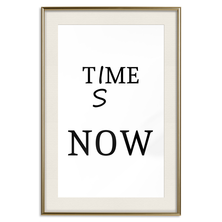 Wall Poster Time Is Now - Slogan in Black Color on a White Background 149266 additionalImage 11