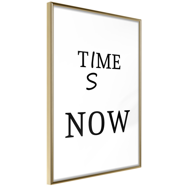 Wall Poster Time Is Now - Slogan in Black Color on a White Background 149266 additionalImage 13