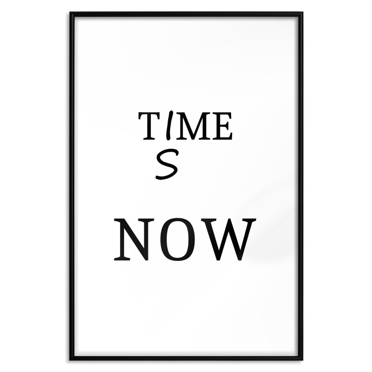 Wall Poster Time Is Now - Slogan in Black Color on a White Background 149266 additionalImage 9