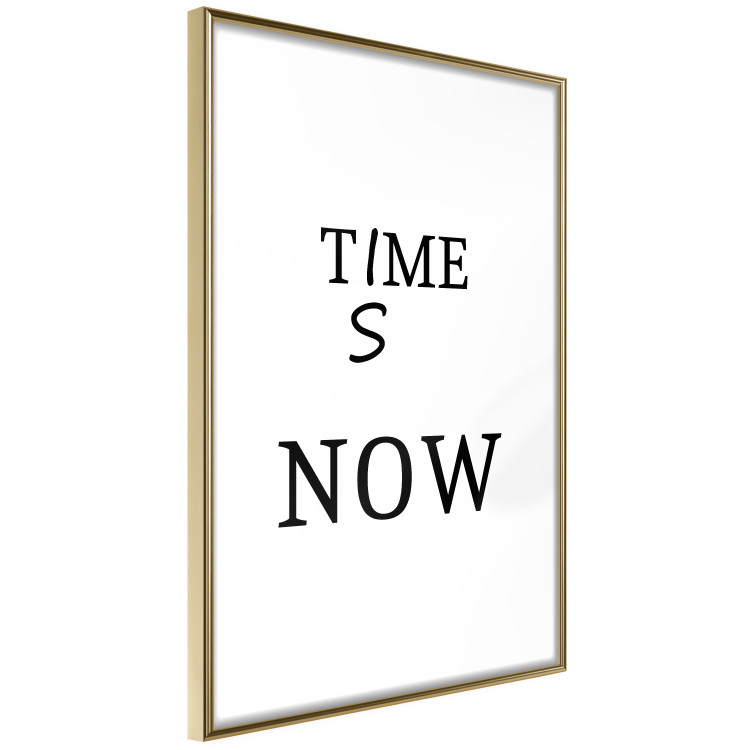 Wall Poster Time Is Now - Slogan in Black Color on a White Background 149266 additionalImage 25