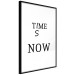 Wall Poster Time Is Now - Slogan in Black Color on a White Background 149266 additionalThumb 18