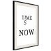 Wall Poster Time Is Now - Slogan in Black Color on a White Background 149266 additionalThumb 24