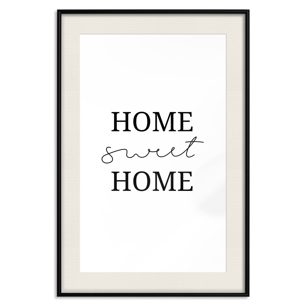 Posters: Sweet Home - Minimalist Black Sentence On A White Background