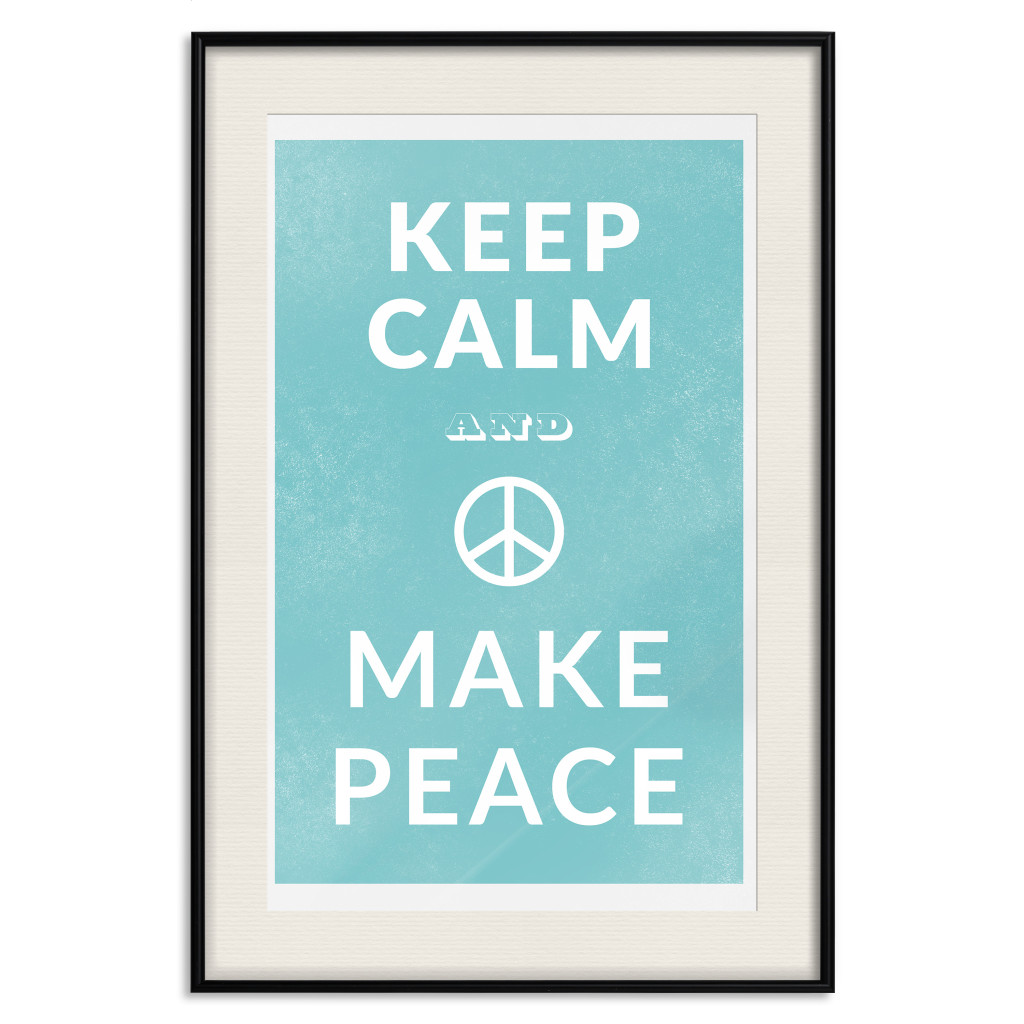 Cartaz Keep Calm Make Peace [Poster]
