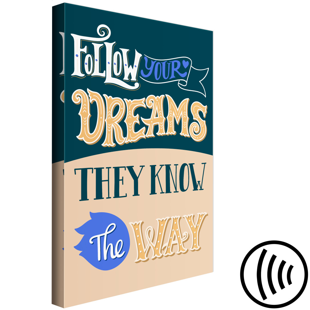 Obraz Follow Your Dreams (1-częściowy) Pionowy