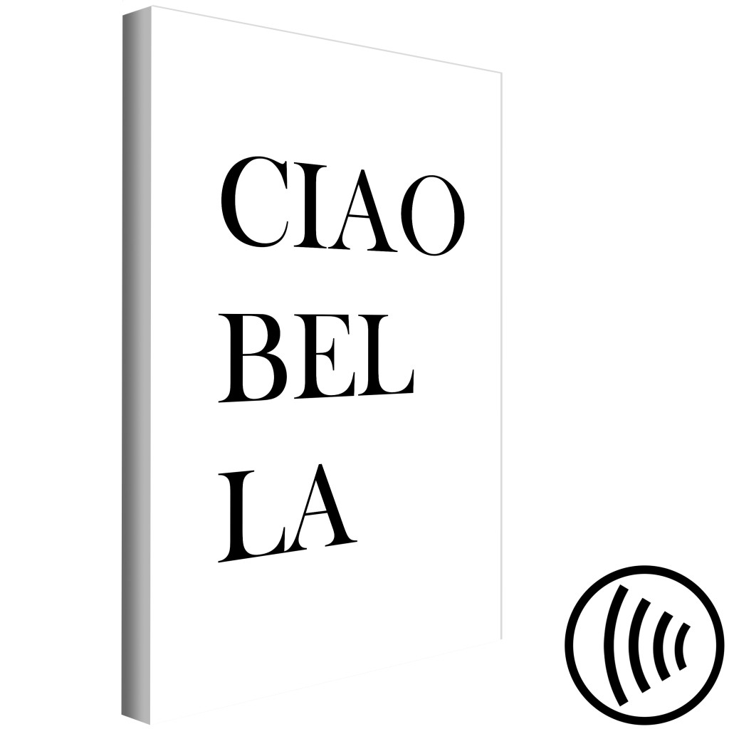 Schilderij  Met Inscripties: Italiaanse Inscriptie Hallo Mooi - Zwart-wit Typografische Compositie