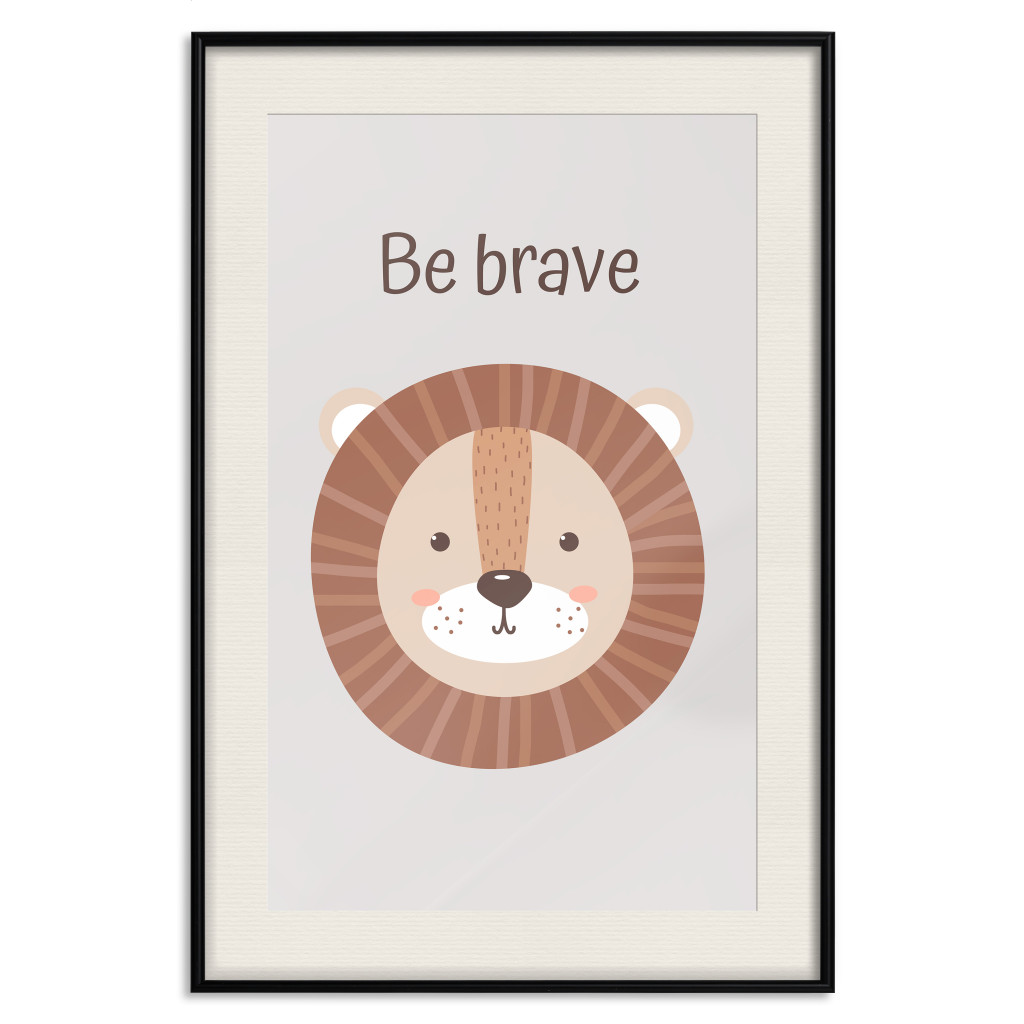 Muur Posters Be Brave - Friendly And Cheerful Lion And Motivating Slogan For Kids