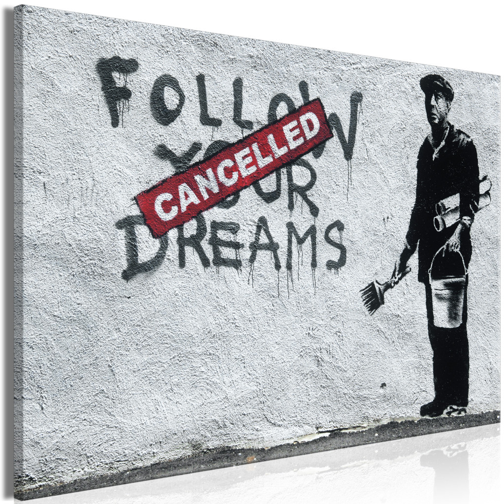 Schilderij Follow Your Dreams Cancelled By Banksy [Large Format]