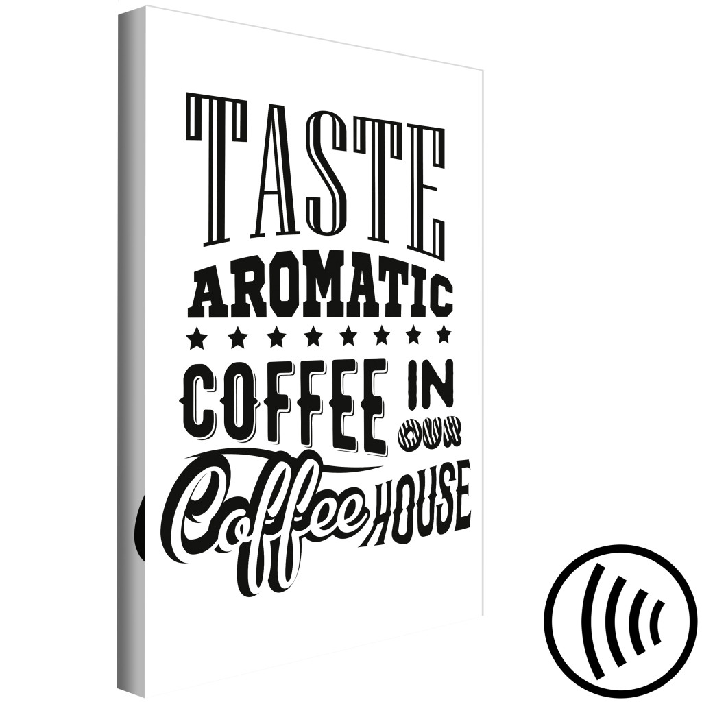 Schilderij  Met Inscripties: Taste Aromatic Coffee In Our Coffee House (1 Part) Vertical