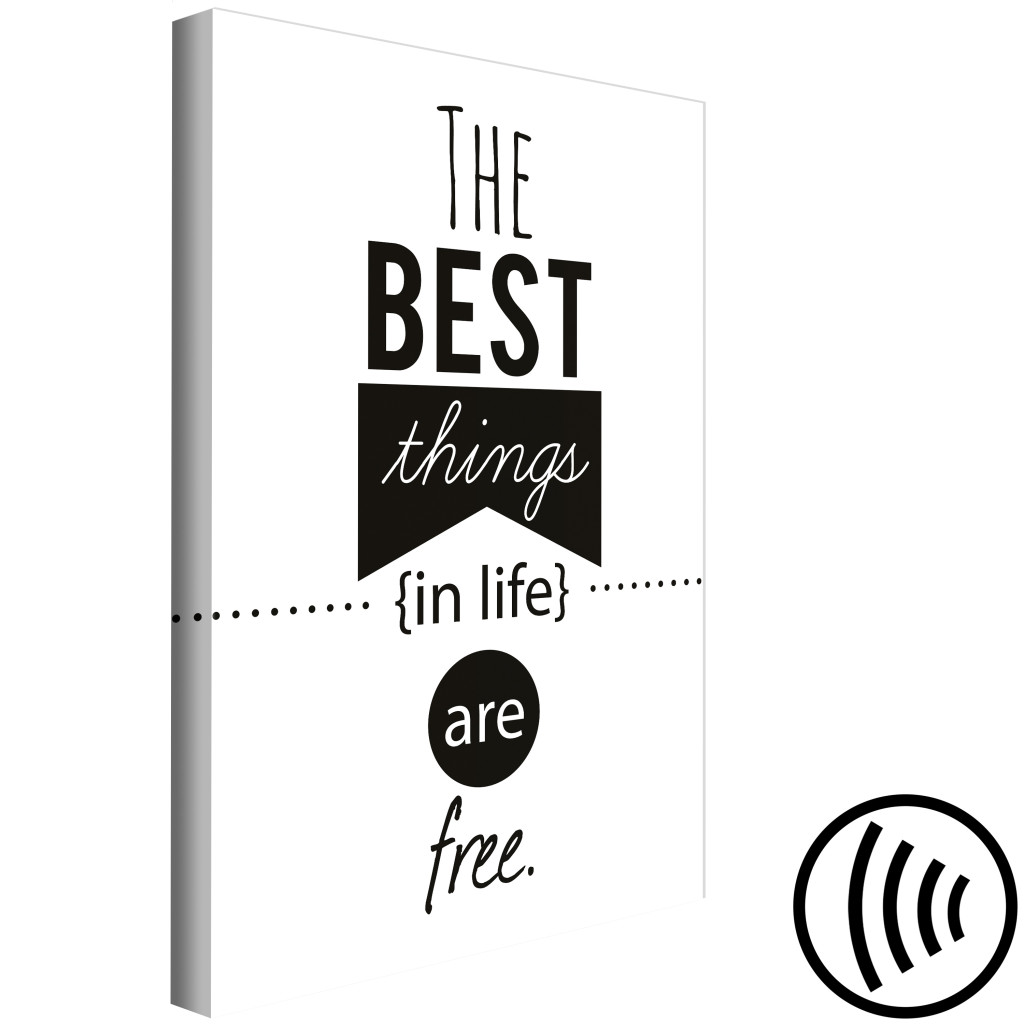 Schilderij  Met Inscripties: The Best Things In Life Are Free (1 Part) Vertical